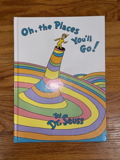 Classic Seuss Ser.: Oh, the Places You'll Go! by Seuss (1990, Hardcover)